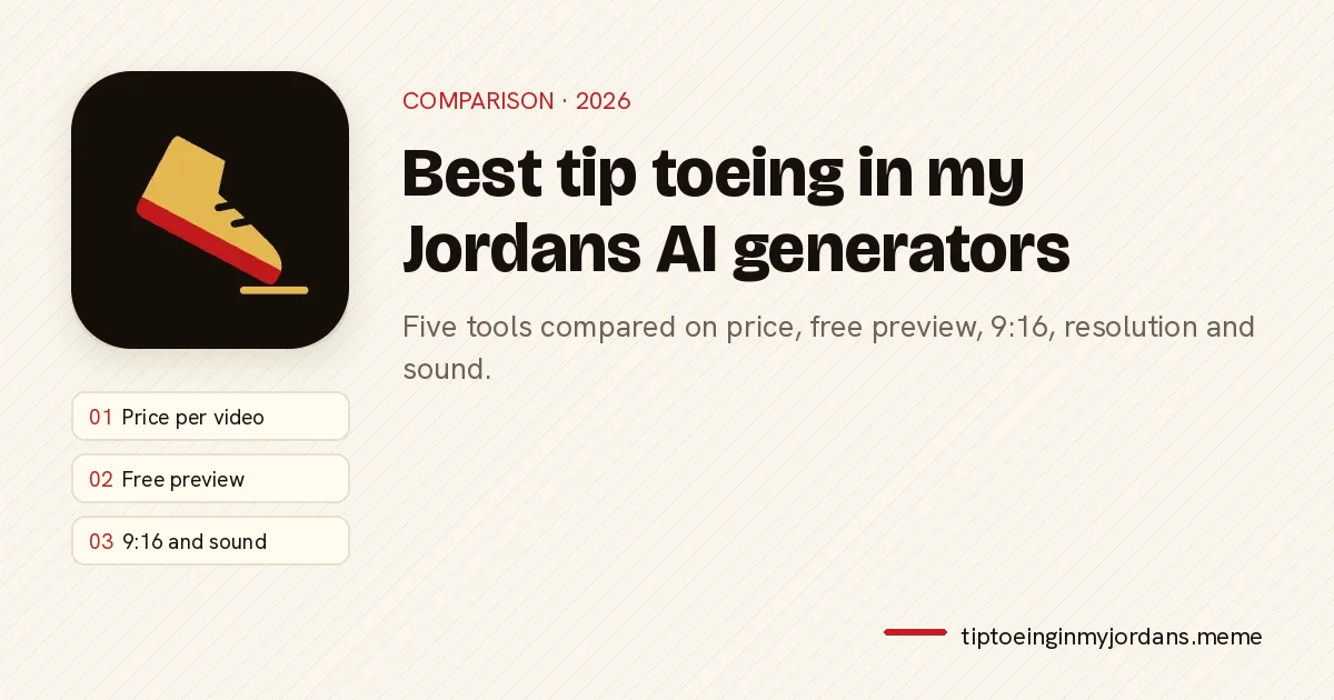 Best tip toeing in my Jordans AI generator comparison table